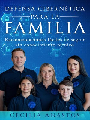cover image of Defensa cibernética para la familia